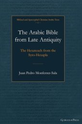 book The Arabic Bible from Late Antiquity: The Hexateuch from the Syro-Hexapla (Arabic Edition)