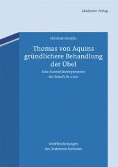 book Thomas von Aquins gründlichere Behandlung der Übel: Eine Auswahlinterpretation der Schrift "De malo"