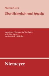 book Über Sicherheit und Sprache angesichts »Untreue der Weisheit.« und »Die Asyle.« von Friedrich Hölderlin