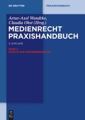 book Medienrecht: Band 2 Schutz von Medienprodukten