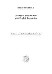 book The Syriac Peshiṭta Bible with English Translation: Hebrews and General Catholic Epistles