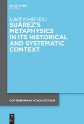 book Suárez’s Metaphysics in Its Historical and Systematic Context