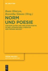 book Norm und Poesie: Zur expliziten und impliziten Poetik in der lateinischen Literatur der Frühen Neuzeit