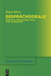 book Gesprächsideale: Normative Gesprächsreflexion im 20. Jahrhundert