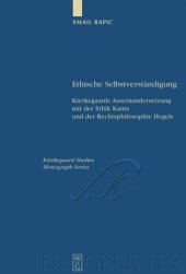 book Ethische Selbstverständigung: Kierkegaards Auseinandersetzung mit der Ethik Kants und der Rechtsphilosophie Hegels