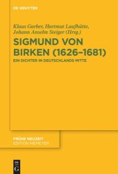 book Sigmund von Birken (1626–1681): Ein Dichter in Deutschlands Mitte