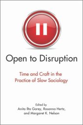 book Open to Disruption: Time and Craft in the Practice of Slow Sociology