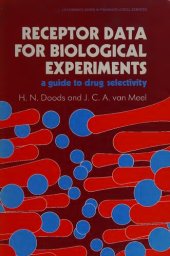 book Receptor Data for Biological Experiments: A Guide to Drug Selectivity