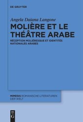 book Molière et le théâtre arabe: Réception moliéresque et identités nationales arabes