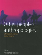 book Other People's Anthropologies: Ethnographic Practice on the Margins