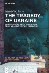 book The Tragedy of Ukraine: What Classical Greek Tragedy Can Teach Us About Conflict Resolution