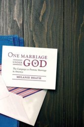 book One Marriage under God: The Campaign to Promote Marriage in America