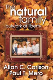 book The Natural Family: Bulwark of Liberty