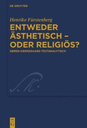 book Entweder ästhetisch – oder religiös?: Søren Kierkegaard textanalytisch