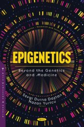 book Epigenetics: Beyond the Genetics and Medicine