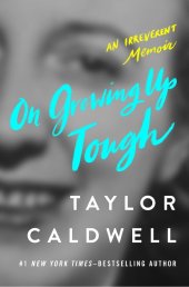 book On Growing Up Tough: An Irreverent Memoir