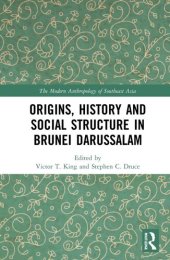 book Origins, History and Social Structure in Brunei Darussalam