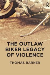 book The Outlaw Biker Legacy of Violence