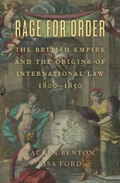 book Rage for Order: The British Empire and the Origins of International Law, 1800–1850