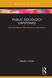 book Public Sociology Capstones: Non-neoliberal Alternatives to Internships