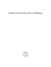 book Homilies on 1-2 Timothy, Titus, and Philemon