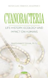 book Cyanobacteria: Life History, Ecology and Impact on Humans