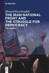 book The Iran National Front and the Struggle for Democracy: 1949–Present