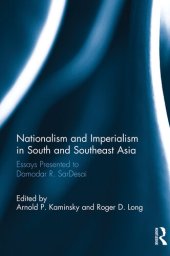 book Nationalism and Imperialism in South and Southeast Asia: Essays Presented to Damodar R.SarDesai