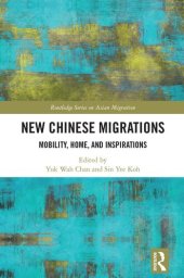 book New Chinese Migrations: Mobility, Home, and Inspirations