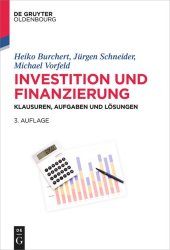 book Investition und Finanzierung: Klausuren, Aufgaben und Lösungen