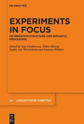 book Experiments in Focus: Information Structure and Semantic Processing