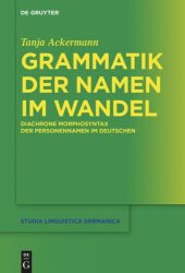 book Grammatik der Namen im Wandel: Diachrone Morphosyntax der Personennamen im Deutschen