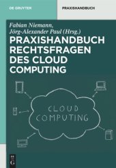 book Rechtsfragen des Cloud Computing: Herausforderungen für die unternehmerische Praxis