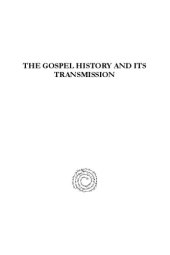 book The Gospel History and Its Transmission