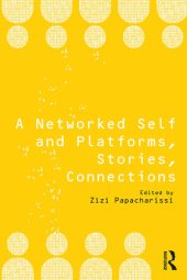 book A Networked Self and Platforms, Stories, Connections