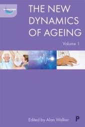 book The New Dynamics of Ageing Volume 1