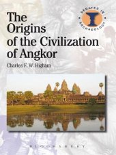 book The Origins of the Civilization of Angkor