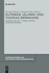 book Elfriede Jelinek und Thomas Bernhard: Intertextualität – Korrelationen – Korrespondenzen