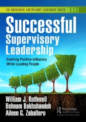 book Successful Supervisory Leadership: Exerting Positive Influence While Leading People