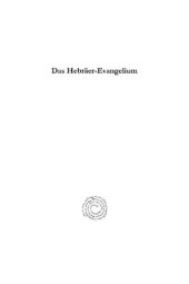 book Das Hebräer-Evangelium: Ein Beitrag zur Geschichte und Kritik des Hebräischen Matthäus