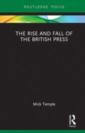 book The Rise and Fall of the British Press