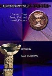 book Coronations Past, Present and Future (Gorgias Liturgical Studies)