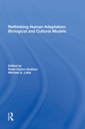 book Rethinking Human Adaptation: Biological And Cultural Models