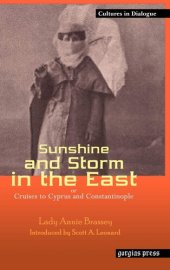 book Sunshine and Storm in the East, or Cruises to Cyprus and Constantinople