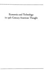 book Economics and technology in 19th century American thought