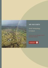 book Air and Earth: Aerial Archaeology in Ireland. A Review for the Heritage Council