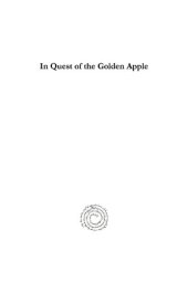 book In Quest of the Golden Apple: Imperial Ideology, Politics, and Military Adminsitration in the Ottoman Empire