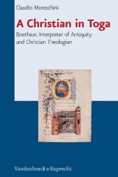 book A Christ in Toga. Boethius: Interpreter of Antiquity and a Christian Theologian