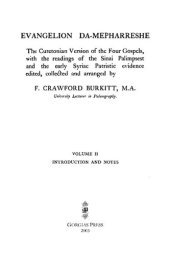 book Evangelion Damepharreshe: The Curetonian Version Of The Four Gospels, With The Readings Of The Sinai Palimpsest, And The Early Syriac Patristic Evidence