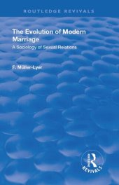 book The Evolution of Modern Marriage: A Sociology of Sexual Relations